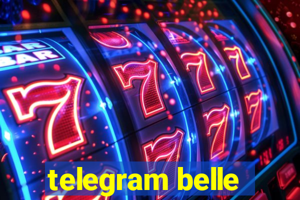 telegram belle